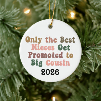Nur die besten Nichten werden zur großen Cousine b Keramik Ornament