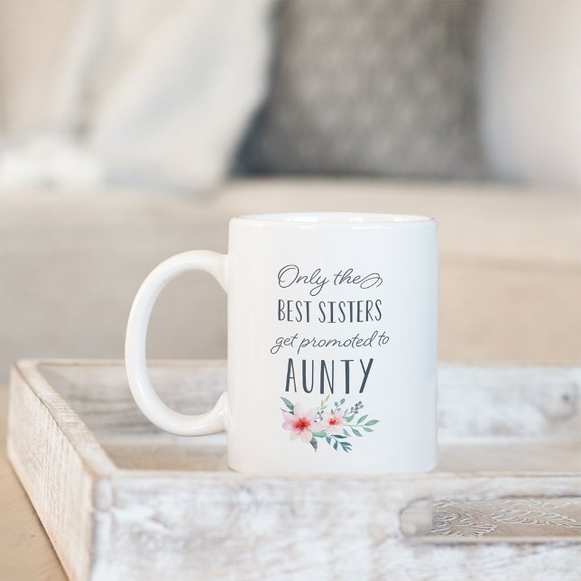 Nur die besten Sisters werden für Aunty beworben Kaffeetasse (Von Creator hochgeladen)