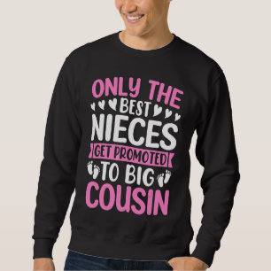 Nur die besten Stücke werden für den großen Cousin Sweatshirt