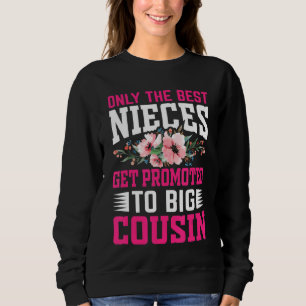 Nur die besten Stücke werden für den großen Cousin Sweatshirt