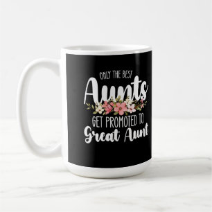 Nur die besten Tanten werden auf große Tante gewor Kaffeetasse