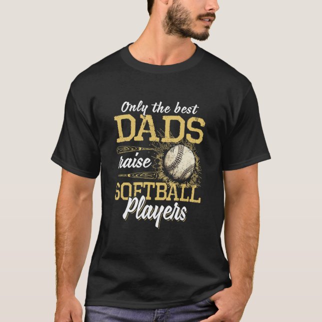 Nur die besten Vater heben Softball-Spieler Funny  T-Shirt (Vorderseite)