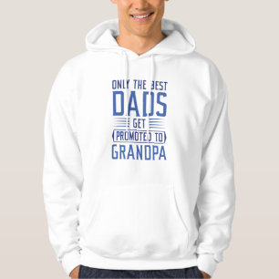 Nur die besten Vater werden für Großvater beworben Hoodie