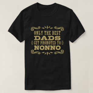 Nur die besten Vater werden für Nonno werben T-Shirt