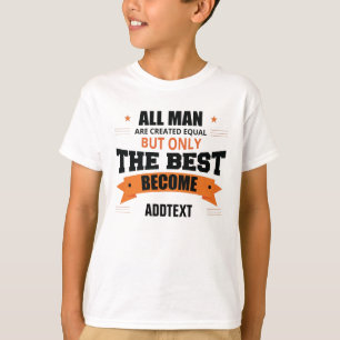 Nur die Besten werden... T-Shirt