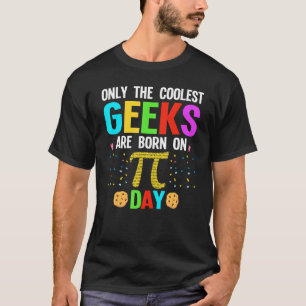 Nur die Coolsten Geeken sind am Pi-Tag am Pi-Pi-Ta T-Shirt
