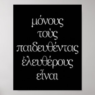 Nur die Gebildeten sind frei_ Epictetus griechisch Poster