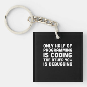 Nur die Hälfte der Programmierung ist Programmiere Schlüsselanhänger