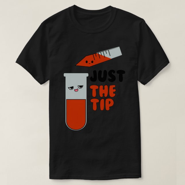 Nur die Pipette "Tip Medical Laboratory Science" T-Shirt (Design vorne)