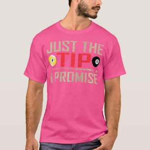 Nur die Spitze 8 Ball Pool Billardspieler T-Shirt