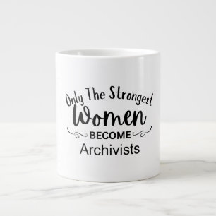 Nur die stärksten Frauen werden Archivare Jumbo-Tasse