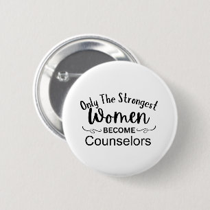 Nur die stärksten Frauen werden Berater Button