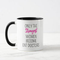 Nur die stärksten Frauen werden zu ENT Doctors