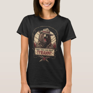 Nur du kannst die Tyrannei bekämpfen - Demokratie T-Shirt