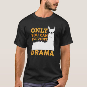 Nur du kannst Drama Lama Camping verhindern Lust T-Shirt