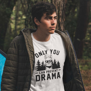 Nur du kannst Drama verhindern T-Shirt