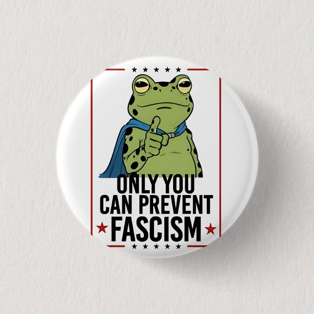 Nur du kannst Faschismus verhindern Demokratischer Button (Vorderseite)