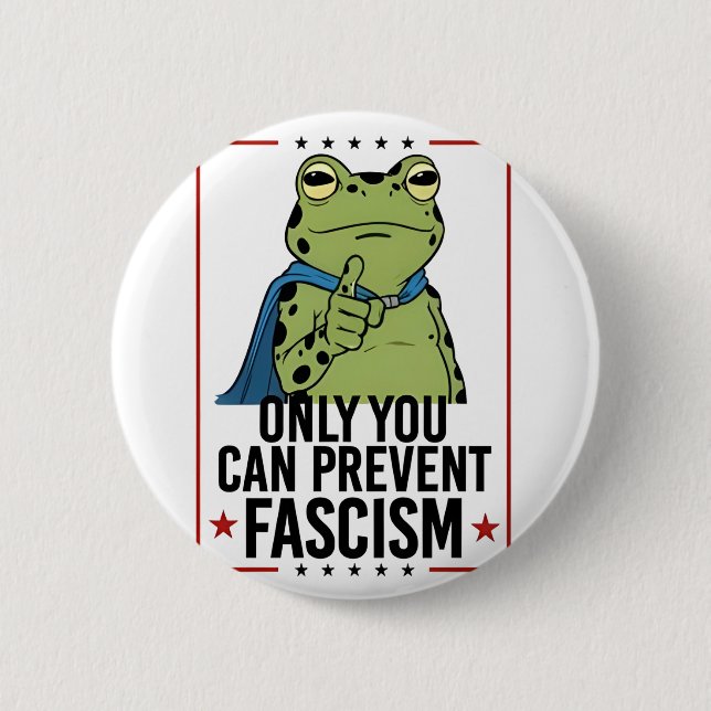 Nur du kannst Faschismus verhindern Demokratischer Button (Vorderseite)