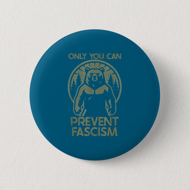 Nur du kannst Faschismus verhindern Faschistischer Button (Vorderseite)