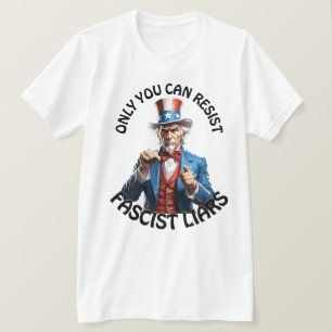 "Nur du kannst faschistischen Lügnern widerstehen" T-Shirt