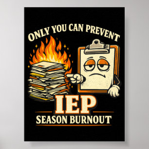 Nur du kannst IEP-Saison-Burnout verhindern Spezia Poster