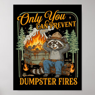 Nur du kannst Müllcontainerbrände verhindern lusti Poster