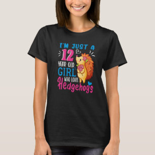 Nur ein 12-jähriges Mädchen, das Igel 12. B Liebe T-Shirt