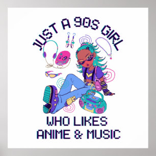 Nur ein 90er-Mädchen, das Musik mag Poster