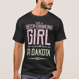 Nur ein biertrinkendes Mädchen aus einer Kleinstad T-Shirt