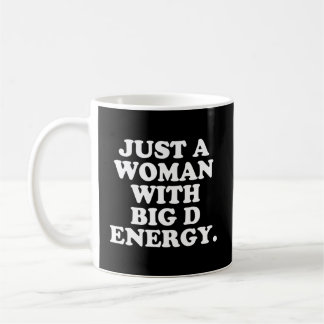 Nur ein "Big D Energy Spaß" Kaffeetasse