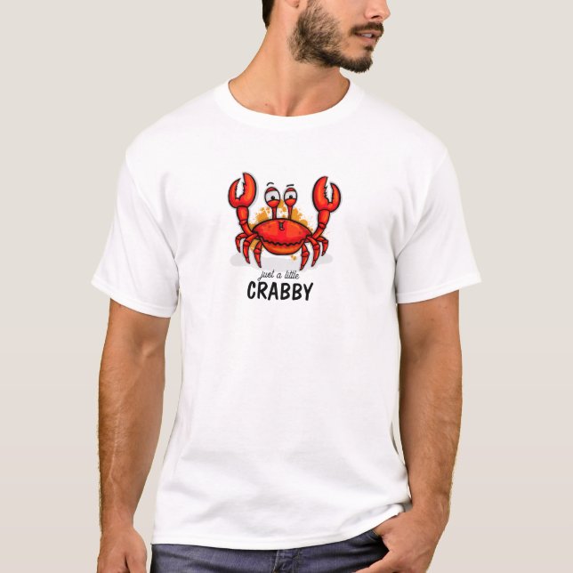 Nur ein bisschen Crabby T-Shirt (Vorderseite)