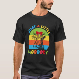 Nur ein bisschen launischer Kuh-Muh-Bauer T-Shirt