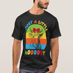 Nur ein bisschen launischer Kuh-Muh-Liebhaber Land T-Shirt