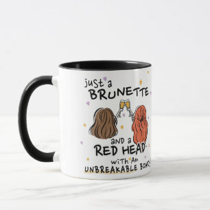 "Nur ein Brünetter und ein roter Kopf" Tasse