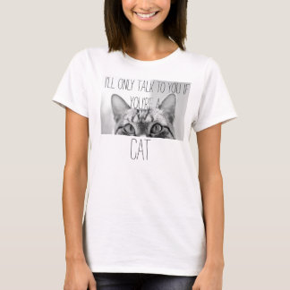 NUR EIN CAT-T-T T-Shirt