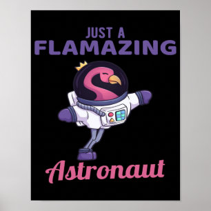 Nur ein faszinierender Astronaut   Flamingo Lover Poster