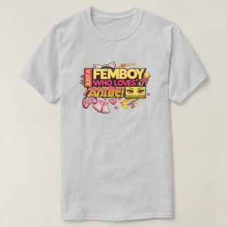Nur ein Femboy, der Anime Gamer Kawaii liebt T-Shirt