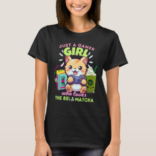 Nur ein Gamer-Mädchen, das Katzen, Gaming-Matcha u T-Shirt