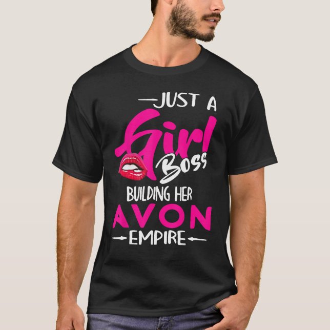 Nur ein Girl Boss Gebäude Ihr Avon Empire T-Shirt (Vorderseite)