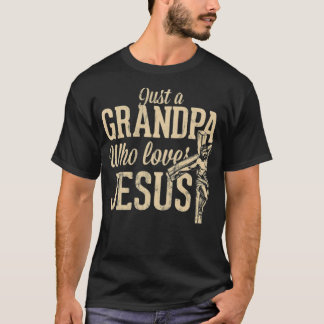 Nur ein Großvater, der Jesus Christlichen Namenszu T-Shirt