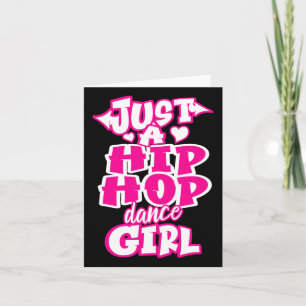 Nur ein Hip Hop Dance Girl Breakdance Dancer Danc Karte