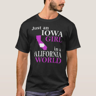 Nur ein Iowa-Mädchen in Kalifornien T-Shirt