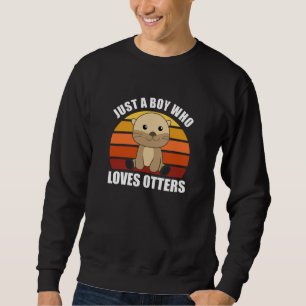 Nur ein Junge, der andere Lieben süß Otter. Sweatshirt