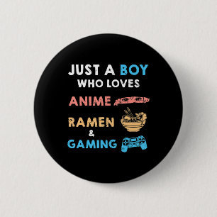 Nur ein Junge, der Anime Ramen und Gaming Spaß Lie Button