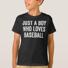 Nur ein Junge, der Baseball-Spieler Lieben T-Shirt