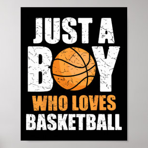 Nur ein Junge, der Basketball Liebe Poster