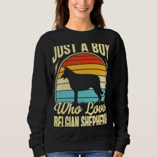 Nur ein Junge, der belgische Hirten Liebe Kinder J Sweatshirt