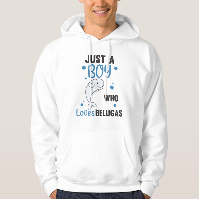 Nur ein Junge, der Belugas Sweet Beluga Whale Lieb Hoodie (Vorderseite)