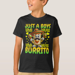 Nur ein Junge, der Burrito Lieben T-Shirt