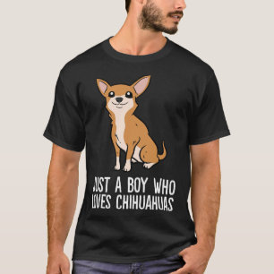 Nur ein Junge, der Chihuahua-Hunde Lieben Niedlich T-Shirt